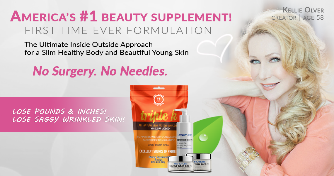 Triple k and Skin FX. America's No.1 Beauty Supplement. First Time Ever Formulation. No Surgery. No Needles. Have a Slim Healthy Body and Younger Looking Skin